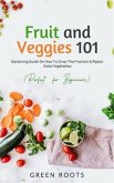 Fruit and Veggies 101 (eBook, ePUB)