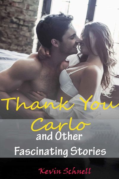 Thank You Carlo and Other Fascinating Stories (eBook, ePUB) Thank You Carlo and Other Fascinating Stories (eBook, ePUB)