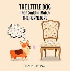 Cover THE LITTLE DOG That Couldn't Match THE FURNITURE (eBook, ePUB)