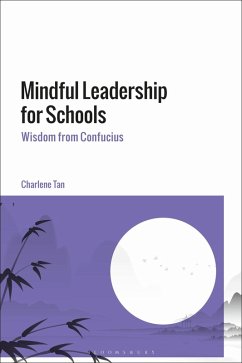 Mindful Leadership for Schools (eBook, PDF) - Tan, Charlene