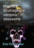 Mapifisa Stumagesi a Vampira Assassina (Aliens and parallel worlds, #9) (eBook, ePUB)