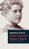 Mein Weg mit Robert Koch (eBook, ePUB)