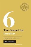The Gospel for Loyalists: A 40-Day Devotional for Dependable, Courageous Guardians (eBook, ePUB)