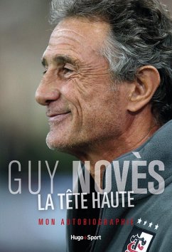 La tête haute - Mon autobiographie (eBook, ePUB) - Pirel, Bertrand; Novès, Guy; Sc leucate corbieres medit. xv