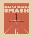 Smash, Smash, Smash (eBook, ePUB)