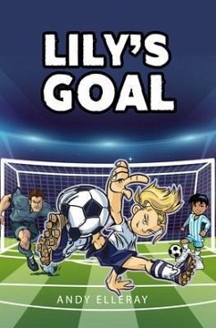 Lily's Goal (eBook, ePUB) - Elleray, Andy