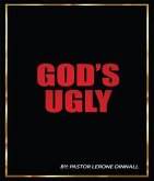 God's Ugly (eBook, ePUB)