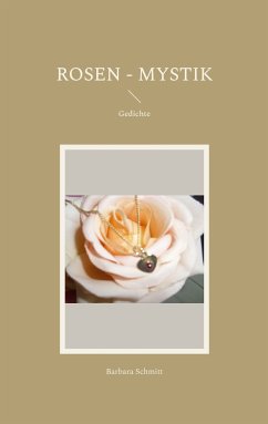 Rosen - Mystik (eBook, ePUB) - Schmitt, Barbara