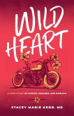 Wild Heart (eBook, ePUB) Wild Heart (eBook, ePUB)