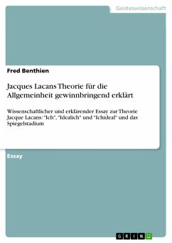 Jacques Lacans Theorie für die Allgemeinheit gewinnbringend erklärt (eBook, PDF)