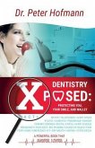 Dentistry Xposed (eBook, ePUB) Dentistry Xposed (eBook, ePUB)