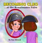 Becoming Cleo at the Renaissance Faire (eBook, ePUB)