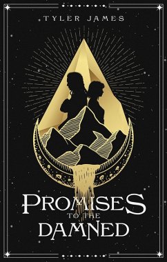 Promises to the Damned (The Bridgeway Chronicles, #1) (eBook, ePUB) - James, Tyler