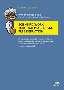 Scientific work through plagiarism-free deduction (eBook, PDF) - Zielke, Rainer