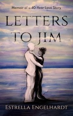 Letters to Jim (eBook, ePUB) - Engelhardt, Estrella