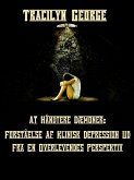Håndtering Af Dæmoner: Forståelse Af Klinisk Depression Fra En Overlevendes Perspektiv (eBook, ePUB)