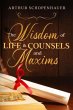 The Wisdom of Life & Counsels and... - Bild 1