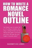 How To Write A Romance Novel Outline (eBook, ePUB)