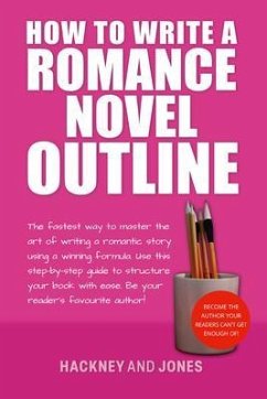 Cover How To Write A Romance Novel Outline (eBook, ePUB)