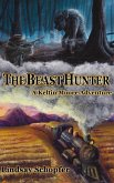The Beast Hunter: A Keltin Moore Adventure (The Adventures of Keltin Moore, #1) (eBook, ePUB)