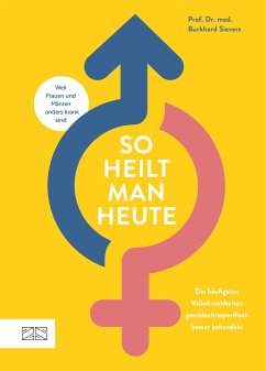 So heilt man heute (eBook, ePUB) - Sievers, Burkhard