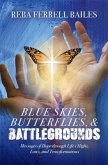 Blue Skies, Butterflies & Battlegrounds (eBook, ePUB)