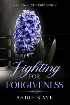 Fighting For Forgiveness (eBook, ePUB) - Kaye, Sadie