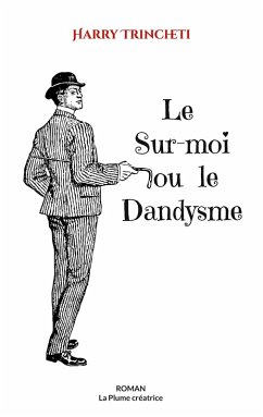 Le Sur-moi ou le Dandysme (eBook, ePUB)