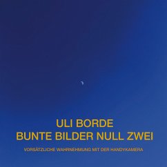 Bunte Bilder Null Zwei (eBook, ePUB)
