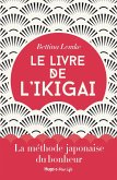 Le livre de l'Ikigai (eBook, ePUB) Le livre de l'Ikigai (eBook, ePUB)