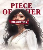 Piece Of Her Imagination (eBook, ePUB) Piece Of Her Imagination (eBook, ePUB)