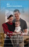Bonding over the Amish Baby (eBook, ePUB)