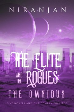 The Elite and the Rogues (eBook, ePUB) - Niranjan
