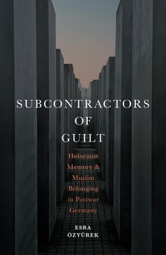 Subcontractors of Guilt (eBook, ePUB) - Özyürek, Esra