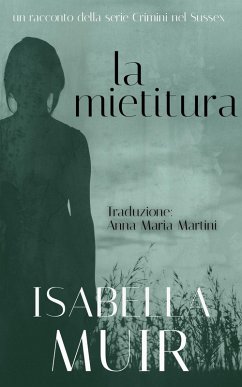 Cover La Mietitura (Un racconto delle serie Crimine nel Sussex, #4) (eBook, ePUB)