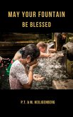 May Your Fountain Be Blessed (eBook, ePUB)