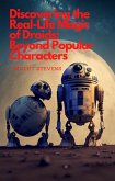 Discovering the Real-Life Magic of Droids:Beyond Popular Characters (eBook, ePUB)