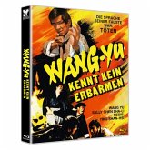 WANG YU kennt kein Erbarmen Uncut Edition