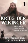 ¿Krieg der Wikinger 1: Der Bischof und die Nordmänner (eBook, ePUB)