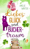 Liebesglück und Büchertraum (eBook, ePUB)