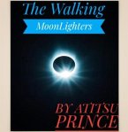 The Walking MoonLighters (eBook, ePUB)