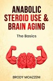 Anabolic Steroid Use and Brain Aging (eBook, ePUB)