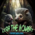 Lyra The Wombat (eBook, ePUB) Lyra The Wombat (eBook, ePUB)