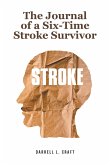 The Journal of a Six-Time Stroke Survivor (eBook, ePUB)