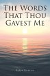 The Words That Thou Gavest Me (eBook,... - Bild 1