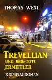 Jesse Trevellian und der tote Ermittler: Kriminalroman (eBook, ePUB)