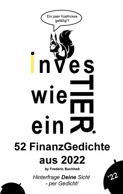 Investier wie ein Tier 52 FinanzGedichte aus 2022 by Frederic Buchheit (eBook, ePUB)