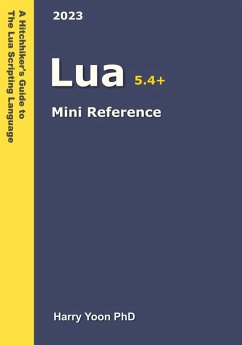 Cover Lua Mini Reference (A Hitchhiker's Guide to the Modern Programming Languages, #12) (eBook, ePUB)