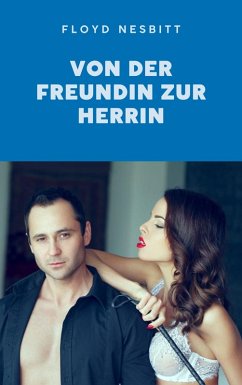Cover Von der Freundin zur Herrin (eBook, ePUB)