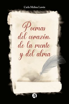 Poemas del corazón, de la mente y del alma (eBook, ePUB) - Lawin, Carla Melina